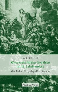 bokomslag Wissenschaftliches Erzhlen im 18. Jahrhundert