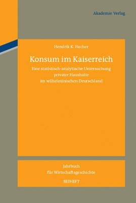 bokomslag Konsum im Kaiserreich