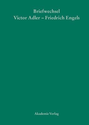 Victor Adler / Friedrich Engels, Briefwechsel 1