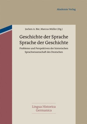 bokomslag Geschichte der Sprache - Sprache der Geschichte