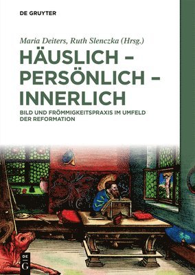 Maria Deiters, Ruth Slenczka - Häuslich - persönlich - innerlich, Inbunden