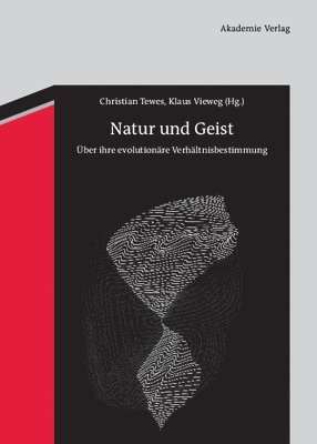 Christian Tewes, Klaus Vieweg - Natur und Geist, Inbunden
