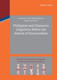 bokomslag Philippine and Chamorro Linguistics Before the Advent of Structuralism