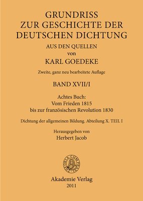 Achtes Buch: Vom Frieden 1815 Bis Zur Französischen Revolution 1830: Dichtung Der Allgemeinen Bildung. Abteilung X