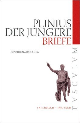 Plinius D J, Rainer Nickel - Briefe / Epistularum libri, Häftad