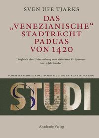 bokomslag Das Venezianische Stadtrecht Paduas Von 1420