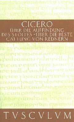 Cicero, Theodor Nüßlein - Über die Auffindung des Stoffes / De inventione, Inbunden