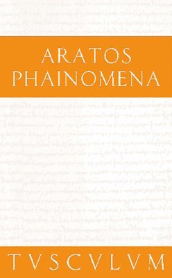 Aratos, Manfred Erren - Phainomena: Griechisch - Deutsch, Inbunden