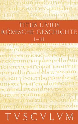 Livius, Hans Jürgen Hillen - Buch 1-3, Inbunden