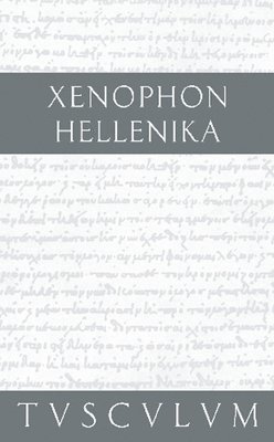 Xenophon, Gisela Straßburger - Hellenika, Inbunden