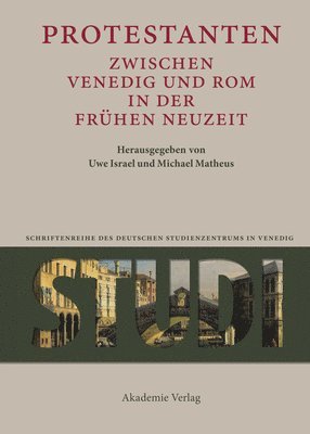 bokomslag Protestanten Zwischen Venedig Und ROM in Der Frhen Neuzeit