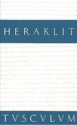 Heraklit, Bruno Snell - Fragmente, Inbunden