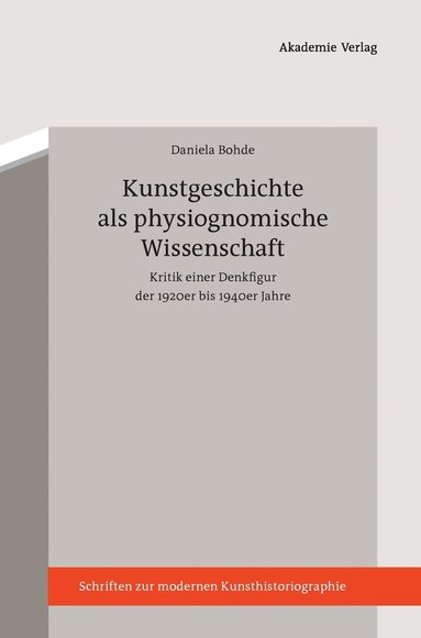 bokomslag Kunstgeschichte Als Physiognomische Wissenschaft