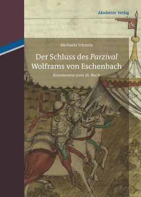 bokomslag Der Schluss des &quot;Parzival&quot; Wolframs von Eschenbach