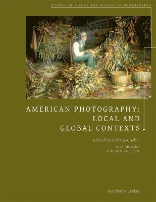 Bettina Gockel - American Photography, Häftad