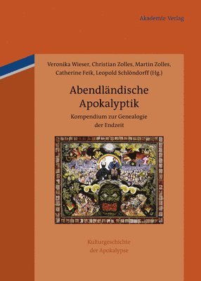 Veronika Wieser, Christian Zolles, Catherine Feik, Martin Zolles, Leopold Schlöndorff - Abendländische Apokalyptik, Inbunden