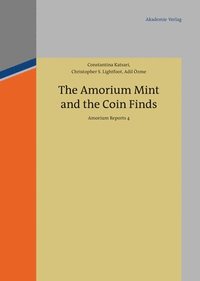 bokomslag The Amorium Mint and the Coin Finds