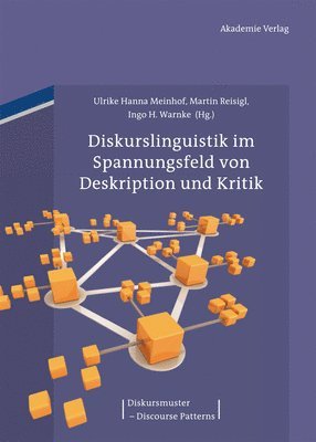 Ulrike Hanna Meinhof, Martin Reisigl, Ingo H Warnke - Diskurslinguistik im Spannungsfeld von Deskription und Kritik, Inbunden