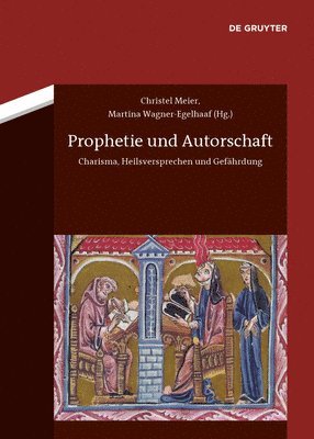 Christel Meier, Martina Wagner-Egelhaaf - Prophetie und Autorschaft, Inbunden