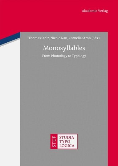 Thomas Stolz, Nicole Nau, Cornelia Stroh - Monosyllables, Inbunden