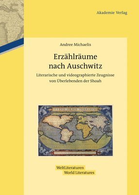 Andree Michaelis - Erzählräume nach Auschwitz, Inbunden