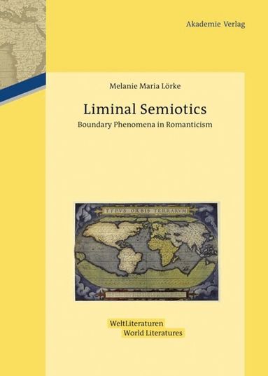 Melanie Maria Lörke - Liminal Semiotics, Inbunden