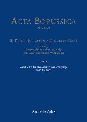 Geschichte Der Preussischen Denkmalpflege 1815 Bis 1860