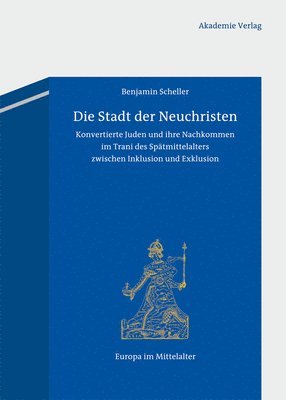 Benjamin Scheller - Stadt der Neuchristen, Inbunden