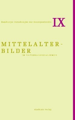 bokomslag Mittelalterbilder im Nationalsozialismus