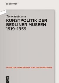 bokomslag Kunstpolitik der Berliner Museen 1919-1959