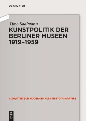 bokomslag Kunstpolitik der Berliner Museen 1919-1959