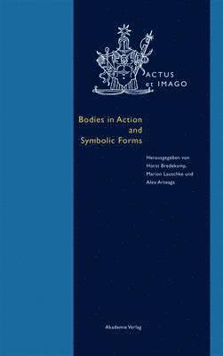 Bodies in Action and Symbolic Forms