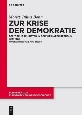 Moritz Julius Bonn, Jens Hacke - Zur Krise Der Demokratie, Inbunden