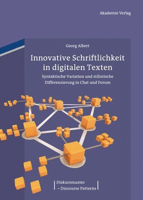 Georg Albert - Innovative Schriftlichkeit in digitalen Texten, Inbunden