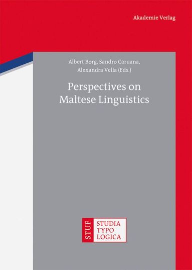 Albert Borg, Sandro Caruana, Alexandra Vella - Perspectives on Maltese Linguistics, Inbunden