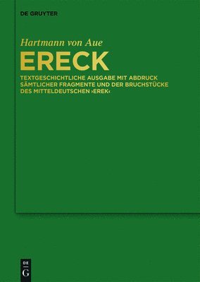 Hartmann Von Aue, Victor Millet, Timo Reuvekamp-Felber, Andreas Hammer - Ereck, Inbunden