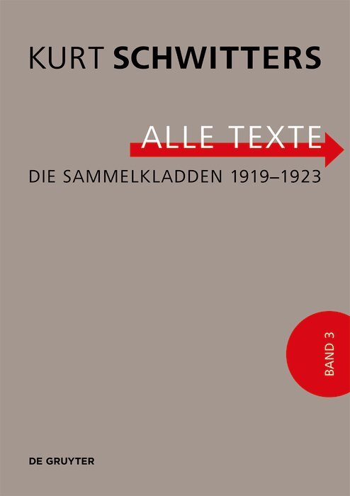 Kurt Schwitters, Ursula Kocher, Isabel Schulz - Die Sammelkladden 1919-1923, Inbunden