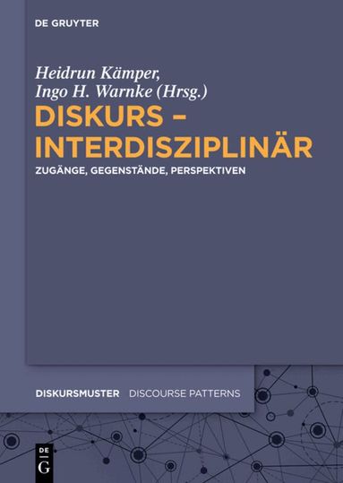 Heidrun Kämper, Ingo H. Warnke - Diskurs – interdisziplinär, Inbunden