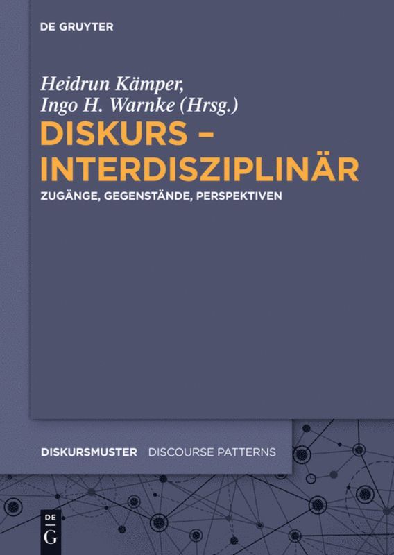 Heidrun Kämper, Ingo H. Warnke - Diskurs – interdisziplinär, Inbunden