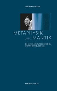bokomslag Metaphysik und Mantik