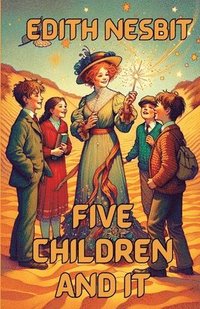 bokomslag Five Children And It(Illustrated)