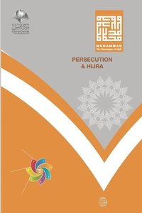bokomslag Persecution and Hijra