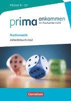 bokomslag Prima ankommen Mathematik: Klasse 8-10 - Arbeitsbuch DaZ mit Lösungen