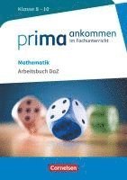 bokomslag Prima ankommen Mathematik: Klasse 8-10 - Arbeitsbuch DaZ mit Lösungen