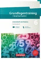 Fundamente der Mathematik 6. Schuljahr Gymnasium. Grundlagentraining - Arbeitsheft mit Medien und Lösungen 1