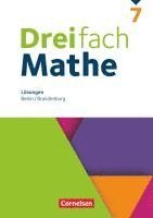 Dreifach Mathe 7. Schuljahr. Berlin und Brandenburg - Lösungen zum Schulbuch 1