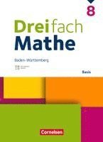 Dreifach Mathe 8. Schuljahr - Baden-Württemberg - Basis - Schulbuch - Mit digitalen Hilfen, Erklärfilmen und Wortvertonungen, Inbunden
