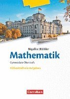 Bigalke/Köhler: Mathematik 11.-13. Schuljahr. Ergänzungsheft hilfmittelfreie Aufgaben zum Schülerbuch 1