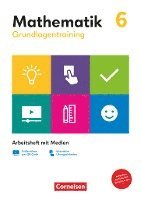 Grundlagentraining Mathematik 6. Schuljahr. Mittlere Schulform - Arbeitsheft mit Medien 1