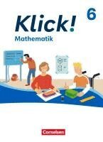 Klick! 6. Schuljahr - Mathematik - Ausgabe ab 2024 - Schulbuch mit digitalen Hilfen, Erklärfilmen und interaktiven Übungen, Inbunden